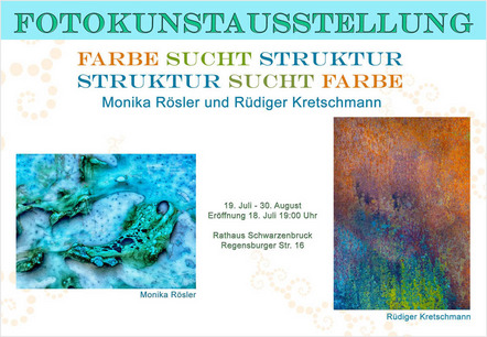 Farbe sucht Struktur - Struktur sucht Farbe - Ausstellung von Monika Rösler und Rüdiger Kretschmann